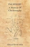 Palmistry - A Manual of Cheirosophy (English Edition)