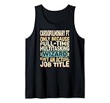 Wizard Job Title Quote - Funny Cardiopulmonary PT Tank Top
