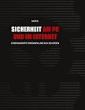 Sicherheit am PC und im Internet: Cyberangriffe erkennen und sich schü