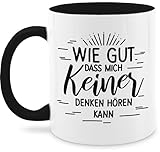 Tasse Tassen 325ml - Statement Sprüche - Wie gut dass mich keiner denken hören kann - Spruch Arbeit Büro - 325 ml - Schwarz - böse kaffeebecher spruchtasse sarkasmus böser coffee cup lustig