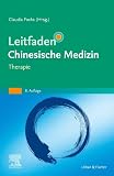 Leitfaden Chinesische Medizin - Therap