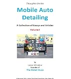 Mobile Auto Detailing - Collection of Articles - Volume 1 (Lance Winslow Small Business Series - Auto Detail) (English Edition)