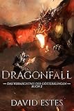 Dragonfall (Das Vermächtnis der Götterklingen 2)