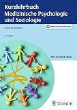 Kurzlehrbuch Medizinische Psychologie und Soziolog