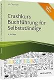 Crashkurs Buchführung für Selbstständige 2024/2025 (Haufe Fachbuch)