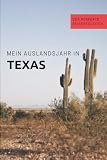 Mein Auslandsjahr in Texas: Abschiedsbuch, Reiseplaner, Tagebuch, Fotobuch, Adressbuch in nur einem Buch! - perfektes Geschenk für Austauschschüler/