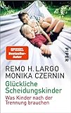 Glückliche Scheidungskinder: Was Kinder nach der Trennung brauchen | Der Ratgeber für F