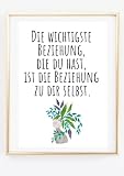 Kunstdruck Din A4 - Spruch - Wichtigste Beziehung zu dir selbst - Selbstliebe Psychologie Psychotherapie Therapie - Mentale Gesundheit Praxis - Druck Poster Bild Deko - ohne R