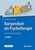 Kompendium der Psychotherapie: Für Ärzte und Psycholog