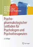 Psychopharmakologischer Leitfaden für Psychologen und Psychotherap