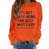 Wife T-Shirt Funny Wife Sweatshirt Heirat Jahrestag Married from Husband Womens Summer, Orange, XXL