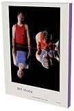 Bill Viola: Installationen: Kat. Deichtorhallen Hamburg