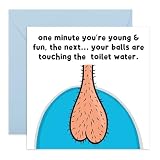 Lustige Geburtstagskarte für Ihn – 'Balls Touching Toilet Water' – freche Humorkarte für Erwachsene, für Männer, Ehemann, Vater, Freund, Onkel, Bruder, Freunde, BFF, Kollegen, Kollegen, Kolleg