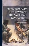 Simsbury's Part in the war of the American R