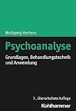 Psychoanalyse: Grundlagen, Behandlungstechnik und Anwendung (Urban-Taschenbücher)