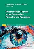 Praxishandbuch Therapie in der Forensischen Psychiatrie und Psycholog