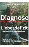 Diagnose Liebesdefizit: Die Folgen der emotionalen L