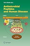Antimicrobial Peptides and Human Disease (Current Topics in Microbiology and Immunology, 306, Band 306)