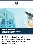 In-Silico-Tool für die Vorhersage, das Scannen und den Entwurf von D