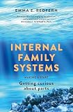 Internal Family Systems: Making A Start (and Getting Curious) (English Edition)