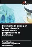 Strumento in silico per la previsione, la scansione e la prog