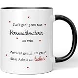 JUNIWORDS Tasse, Stark genug um eine Personalberaterin zu sein. Verrückt genug, um genau diese Arbeit zu lieben, Schwarz (6134400)