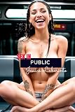 Sex in public: 3 erotic tales (English Edition)