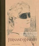 Fernand Khnopff: Catalogue Raisonne of the Prints: Catalogue Raisonné