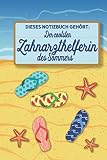 Dieses Notizbuch gehört der coolsten Zahnarzthelferin des Sommers: blanko A5 Notizbuch liniert mit über 100 Seiten Geschenkidee - Strand und Sommer S