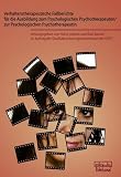 Verhaltenstherapeutische Fallberichte für die Ausbildung zum Psychologischen Psychotherapeuten/ zur Psychologischen Psychotherap