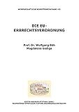 Die Eu-Erbrechtsverordnung by Wolfgang Böh (2015-07-22)