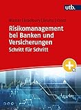 Risikomanagement bei Banken und Versicherungen Schritt für Schritt: Arbeitsb
