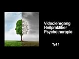 Videolehrgang Heilpraktiker Psychotherap