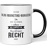 JUNIWORDS Tasse, Ich bin Online-Marketing-Managerin. Um Zeit zu sparen, nehmen wir einfach an, dass ich immer recht habe, Schwarz (6324639)