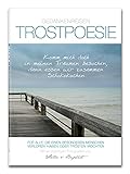 TROSTPOESIE - Gedankenreisen - Wunderschönes Buch - Bildband zu Trost, Trauer, Loslassen. DIN A4, 72 Seiten, gebundene Ausgabe (Hardcover), überarbeitete Neuauflage - ISBN 9783981897760