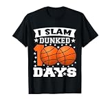 I Slam Dunked 100 Days of School Basketball 100. Schultag T-S