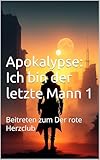 Apokalypse: Ich bin der letzte Mann: Beitreten zum Der rote Herzclub