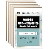 (10 Platten, A3, 5mm) Hochwertige HDF Hochverdichtete Faserplatten - Einseitig Weiß lackiert, besser als MDF Platten dicker, stabiler, günstiger 5mm; ideales Holz zum Basteln, bedrucken/L