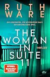 The Woman in Suite 11: Thriller | Der New-York-Times-Bestseller | »Jeder Ruth Ware-Krimi ist ein einzigartiges und unerwartetes Juwel.« LISA JEWELL