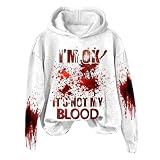 I'm Ok It's Not My Blood Damen Bedrucktes, Lässiges Langarm-Sweatshirt, Weiches Bedrucktes Hemd, Damen-Winter-Sweatshirt-Oberteil Y2k Hoodie Oversize Sweatshirtjacke Halloween Kostüm Kapuzenp