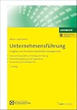 Unternehmensführung: Aufgaben und Techniken betrieblichen Managements (NWB Studium Betriebswirtschaft)