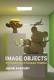 Image Objects: An Archaeology of Computer Grap