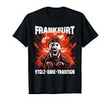 Frankfurt T-Shirt Stolz Ehre Tradition Frankfurter FFM T-S