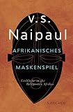 Afrikanisches Maskenspiel: Einblicke in die Religionen Afrik