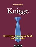 Knigge - Krawatten, Fliegen und Schals perfekt b