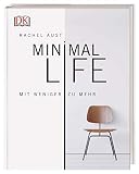Minimal Life: Mit wenig