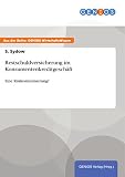 Restschuldversicherung im Konsumentenkreditgeschäft: Eine Risikominimierung?