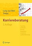 Karriereberatung. Coachingmethoden für eine kompetenzorientierte Laufbahnberatung