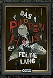 Das Puppenhaus - Trilogie: Band 3 'Masken fallen'
