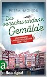 Das verschwundene Gemälde: Journalistin Charlotte Schrader ermittelt (Eine mörderische Reportage 2)